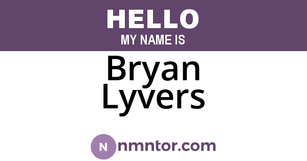 Bryan Lyvers