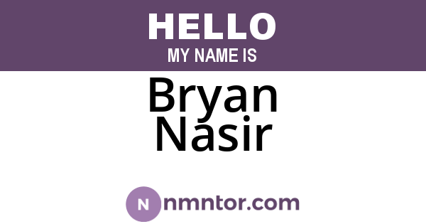 Bryan Nasir