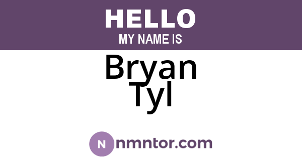 Bryan Tyl