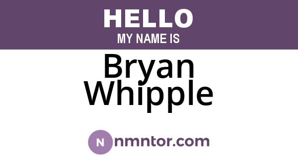 Bryan Whipple