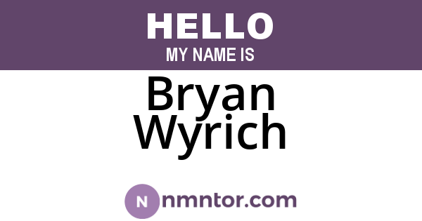 Bryan Wyrich
