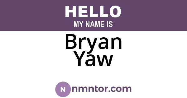 Bryan Yaw