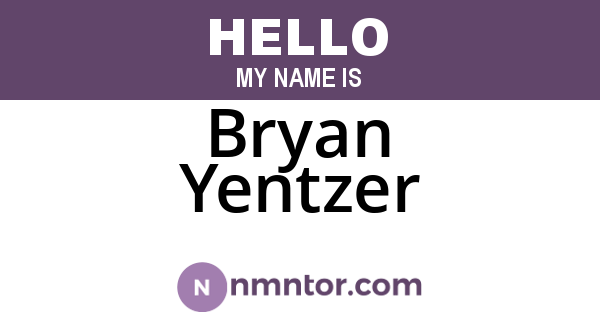 Bryan Yentzer