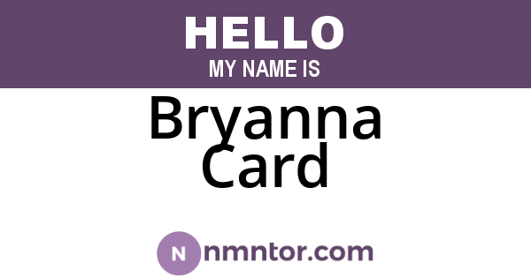 Bryanna Card
