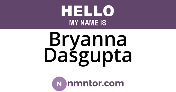 Bryanna Dasgupta