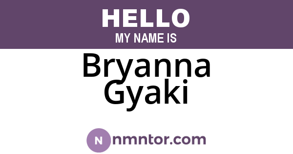 Bryanna Gyaki
