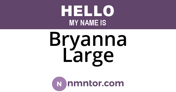 Bryanna Large