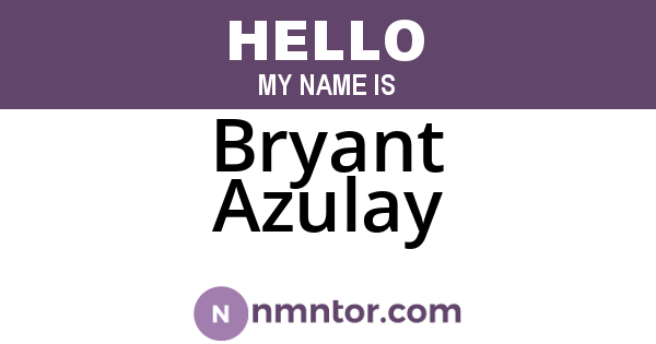 Bryant Azulay