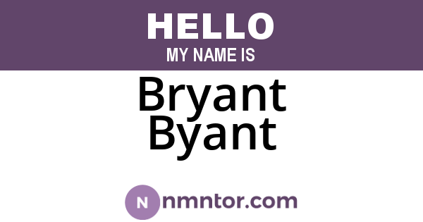 Bryant Byant
