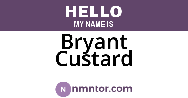 Bryant Custard