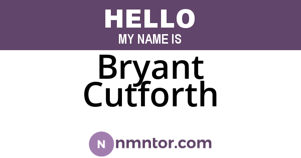 Bryant Cutforth