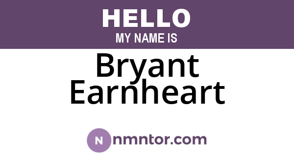 Bryant Earnheart