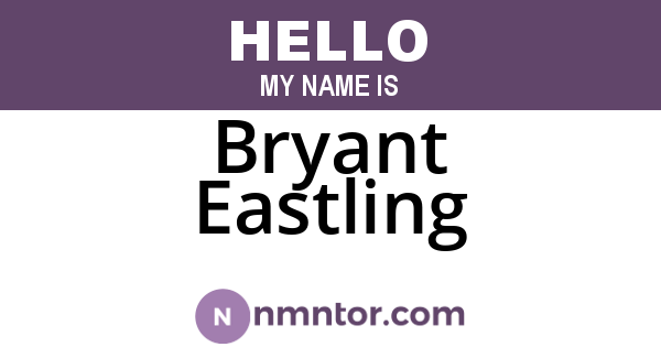 Bryant Eastling