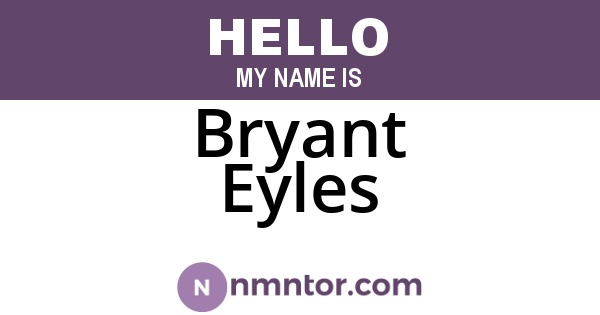 Bryant Eyles