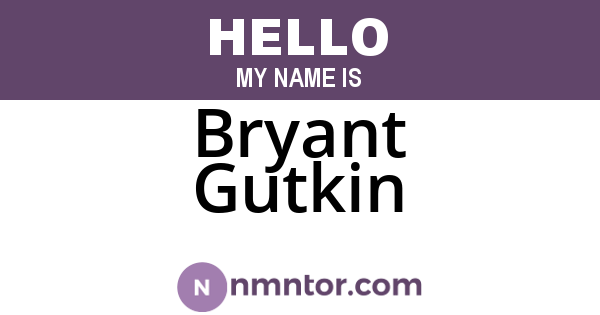 Bryant Gutkin