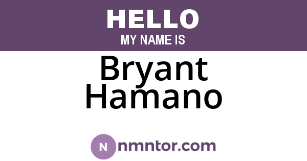Bryant Hamano