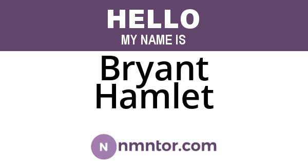 Bryant Hamlet