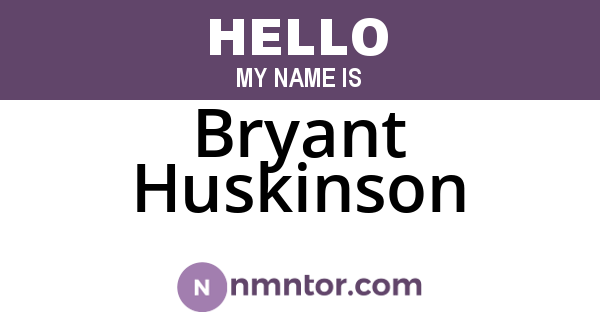 Bryant Huskinson