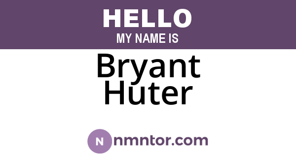 Bryant Huter