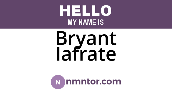 Bryant Iafrate