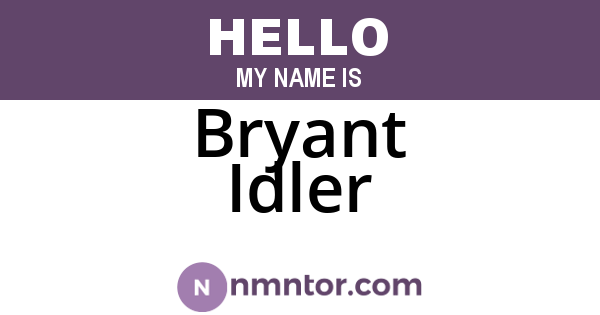Bryant Idler