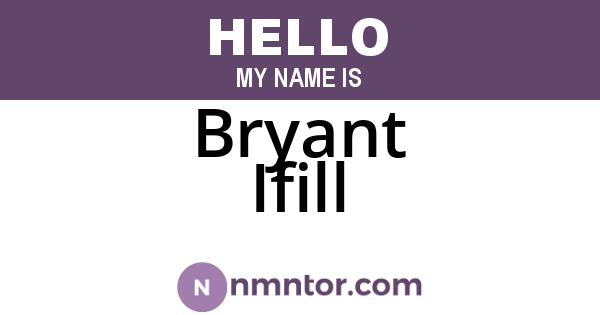 Bryant Ifill
