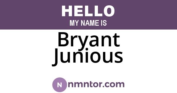 Bryant Junious
