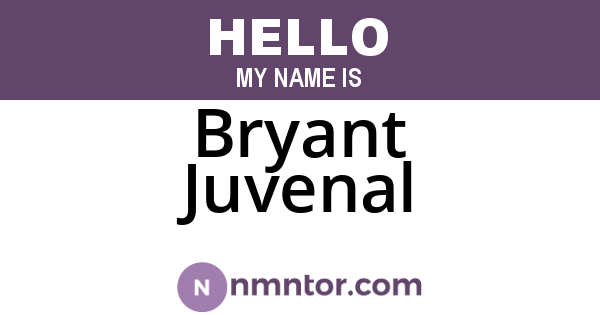 Bryant Juvenal