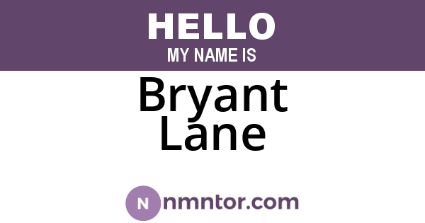 Bryant Lane
