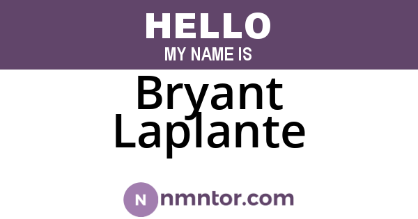 Bryant Laplante