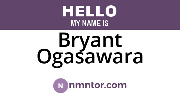 Bryant Ogasawara