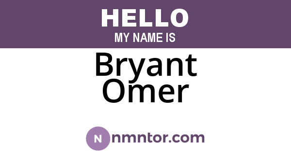 Bryant Omer