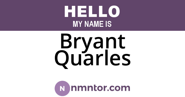 Bryant Quarles