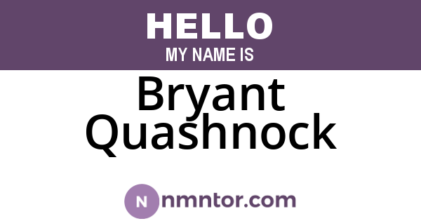 Bryant Quashnock