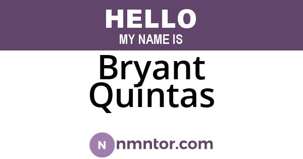Bryant Quintas