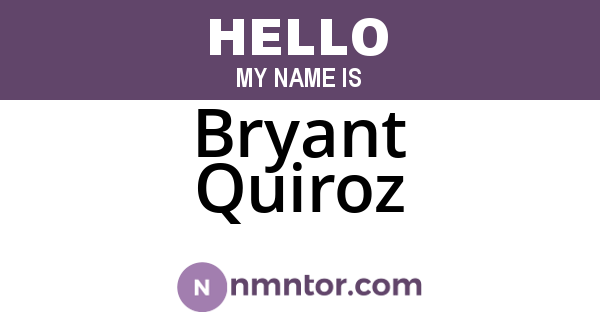 Bryant Quiroz