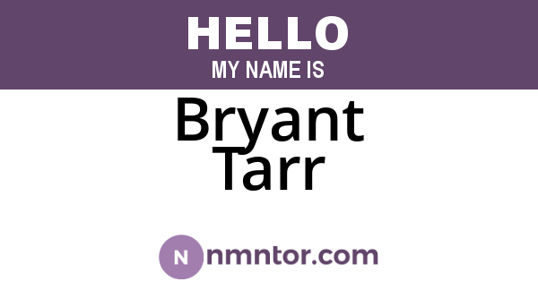 Bryant Tarr