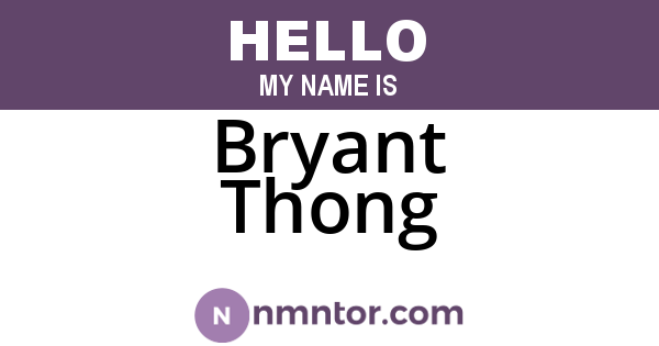 Bryant Thong