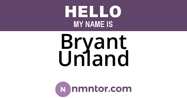 Bryant Unland