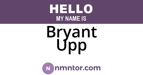 Bryant Upp
