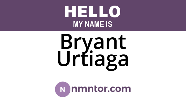 Bryant Urtiaga