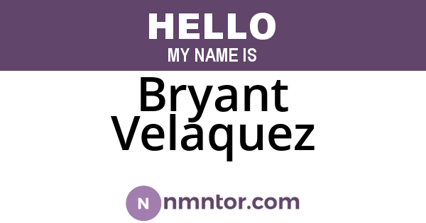 Bryant Velaquez