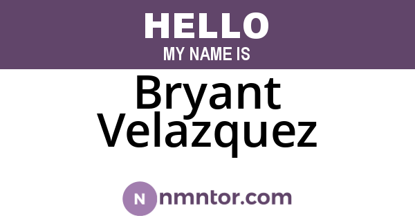 Bryant Velazquez