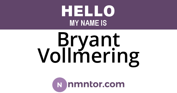 Bryant Vollmering