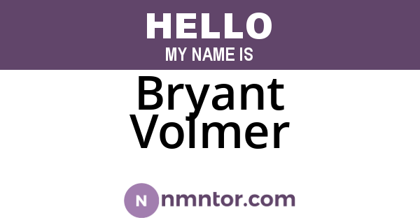 Bryant Volmer