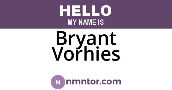 Bryant Vorhies
