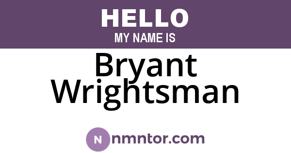 Bryant Wrightsman