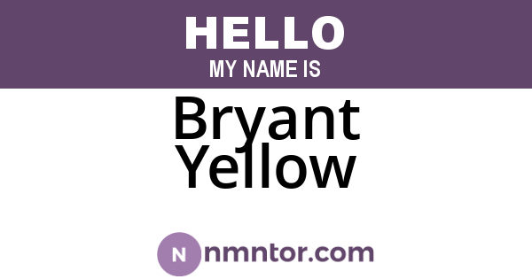 Bryant Yellow