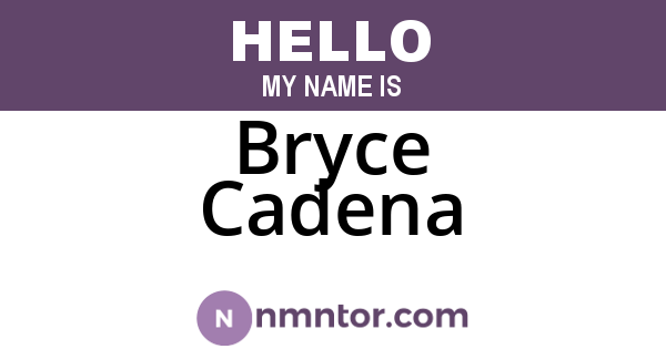 Bryce Cadena