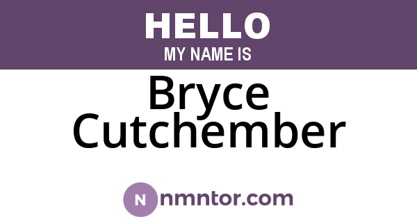 Bryce Cutchember